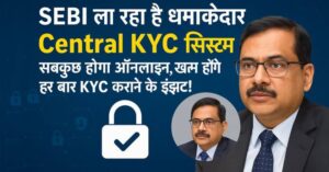 sebi new central kyc
